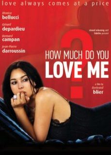 Beni Ne Kadar Çok Seviyorsun? Monica Bellucci Erotik Filmi full izle